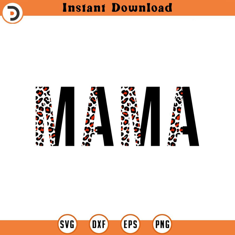 SVG2314-Leopard Mama Svg, Cheetah Mama Svg, Mom Life, Mama Png, Mama Shirt, Mother's Day Cut File Cricut, Png Pdf, Vector, Vinyl, Sticker.jpg