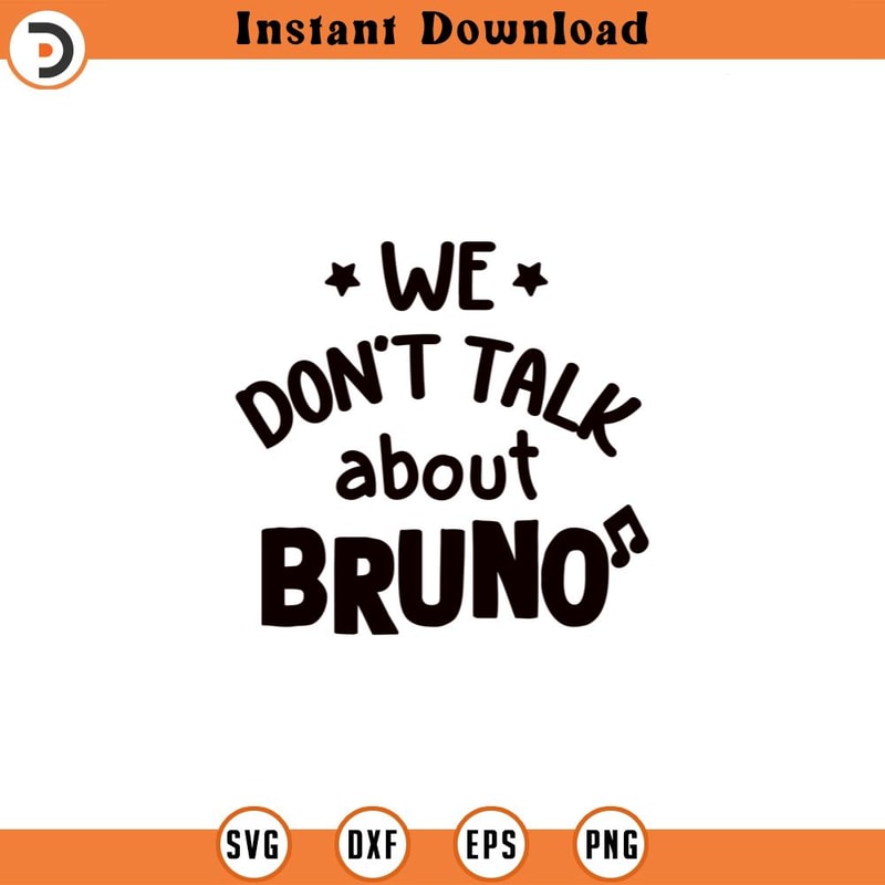 SVG4562-Encanto SVG Bruno png clipart We dont talk about Bruno cut file , outline , quote.jpg