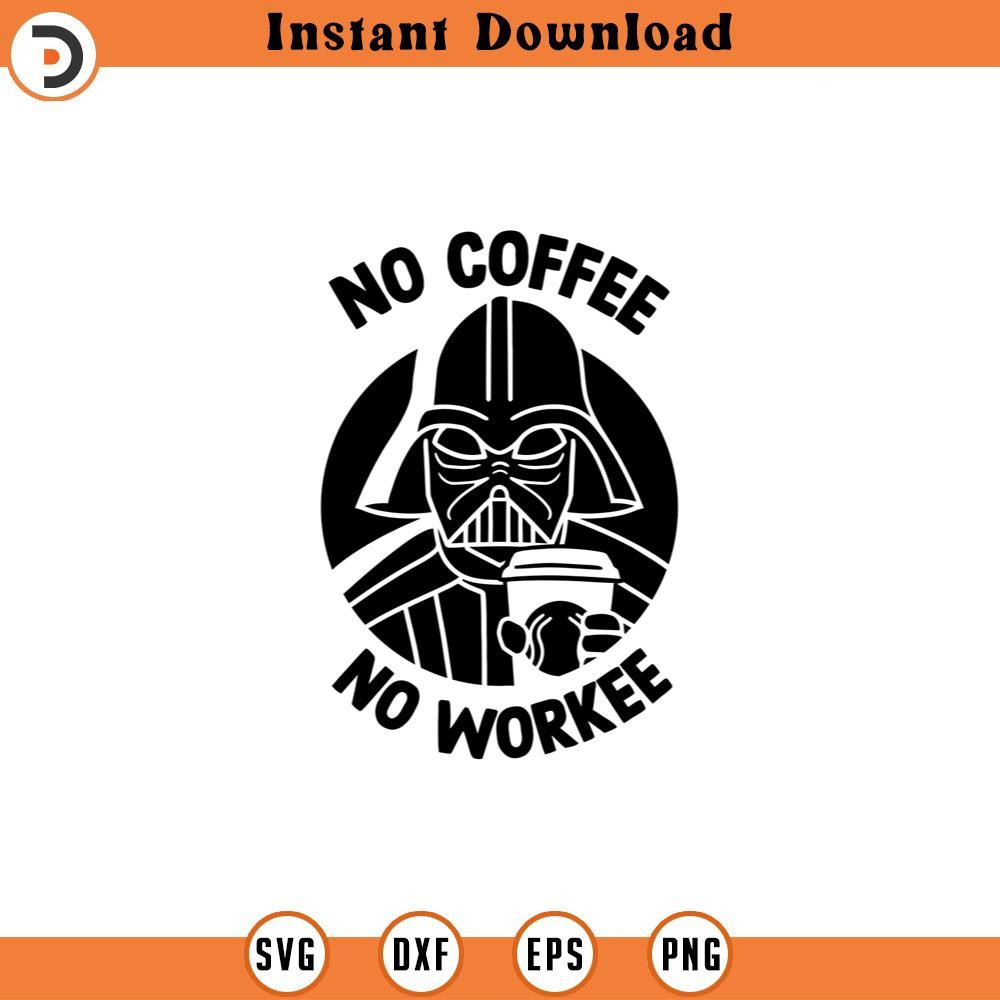 SVG4580-Darth Vader SVG no coffee no workee dxf png clipart , cut file outline silhouette.jpg