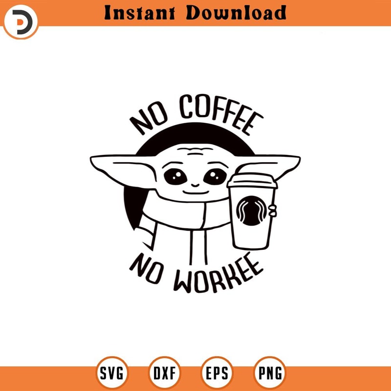SVG4647-Baby Yoda SVG No coffee no workee png clipart , cut file outline silhouette.jpg