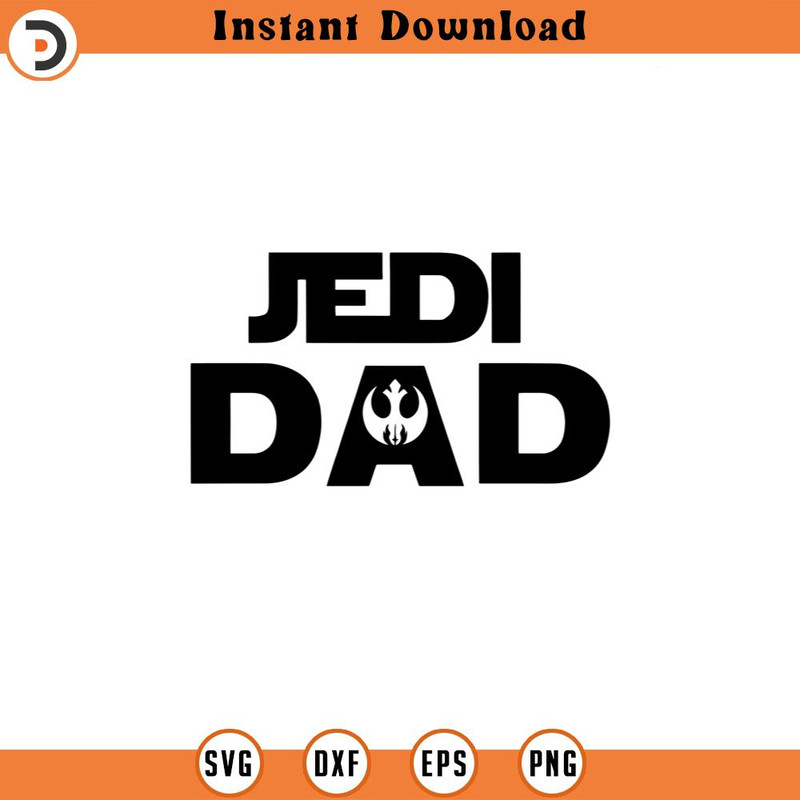 SVG512-Jedi Dad Svg, Star Wars Svg, Daddy Svg, Jedi Symbol Svg, Jedi Crest Svg, Vinyl Cut File, Svg, Pdf, Jpg, Png, Ai Printable Design File.jpg
