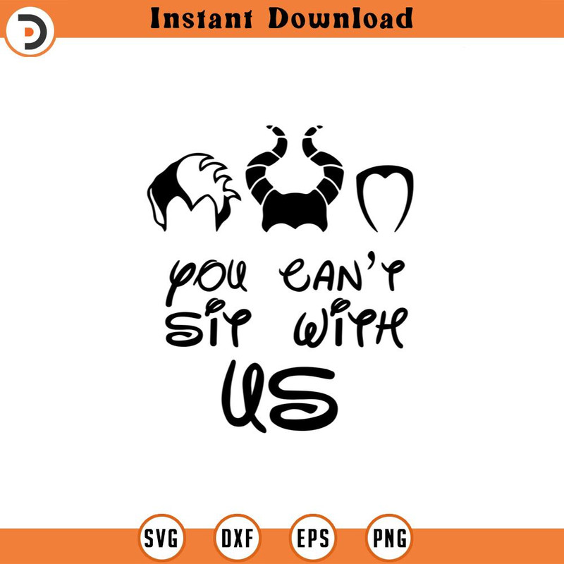 SVG553-You Can't Sit With Us Svg, Villains svg, Villains ears Svg, Vinyl Cut File, Svg, Pdf, Jpg, Png, Ai Printable Design File.jpg