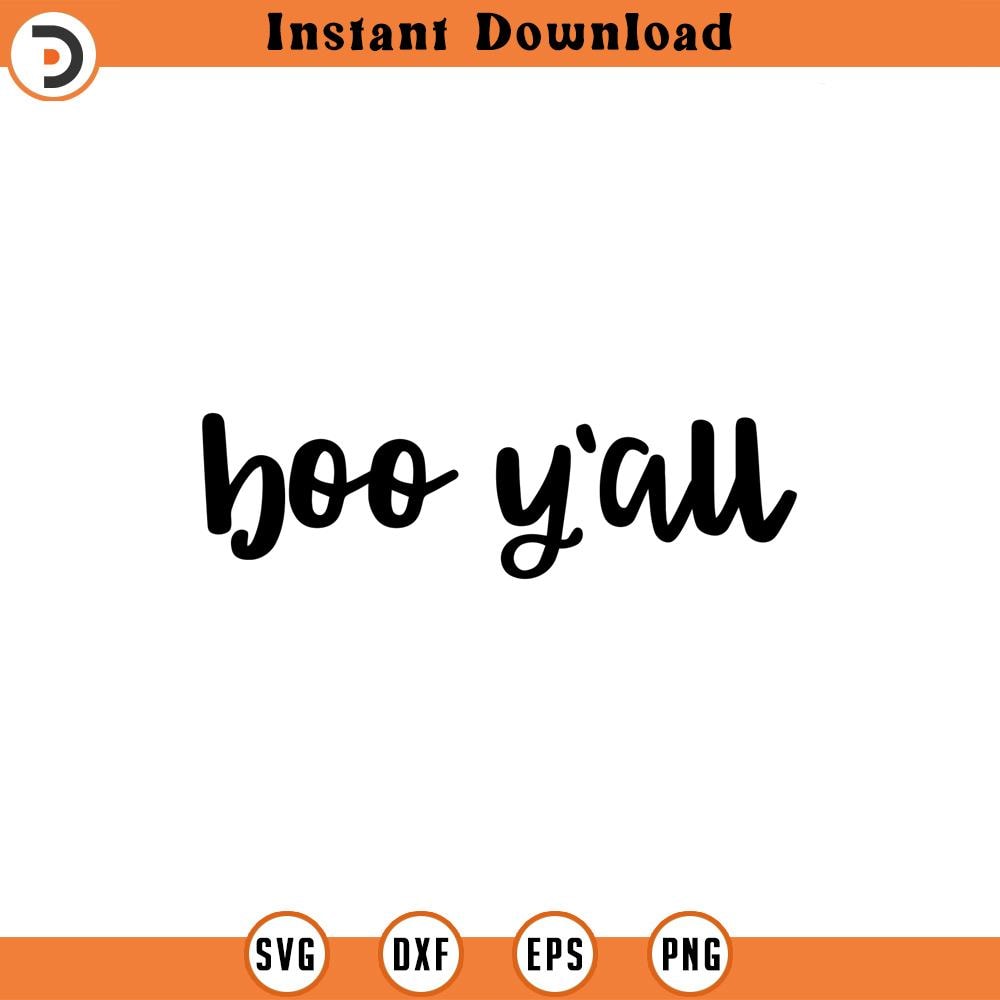 SVG670-Boo Y'all Svg, Halloween Svg, Boo Yall Svg, Boo Svg, Halloween Cut File, Boo Cut File, Fall Svg, Autumn Svg, Halloween Shirt Svg.jpg