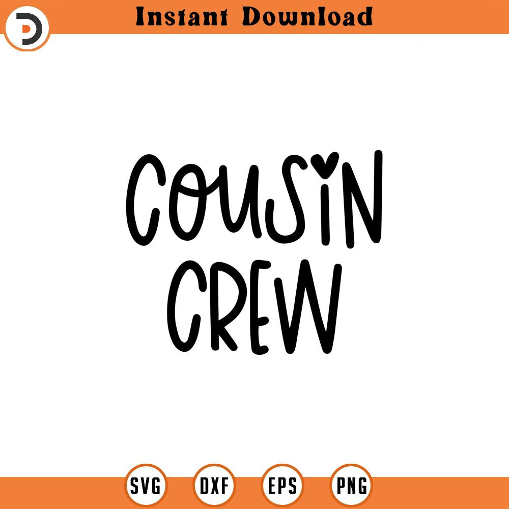 SVG734-Cousin Crew SVG, Cousin svg, dxf and png instant download, Best cousin svg, Cousin Quote svg, New To The Crew svg, The Crew svg, Cousins svg 1.jpg