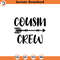 SVG736-Cousin Crew SVG, Cousin svg, dxf and png instant download, Best cousin svg, Cousin Quote svg, New To The Crew svg, The Crew svg, Cousins svg 3.jpg