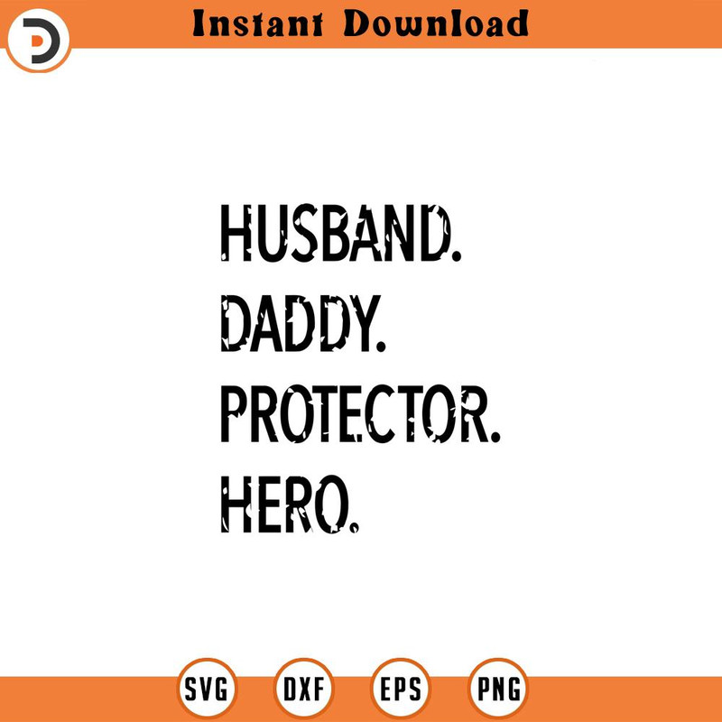 SVG860-Husband Daddy Protector Hero svg , Dad svg, Father's Day Svg, Funny Dad Shirt Design, Dad Shirt Svg, Father Shirt Svg, Father's Day Shirt 1.jpg