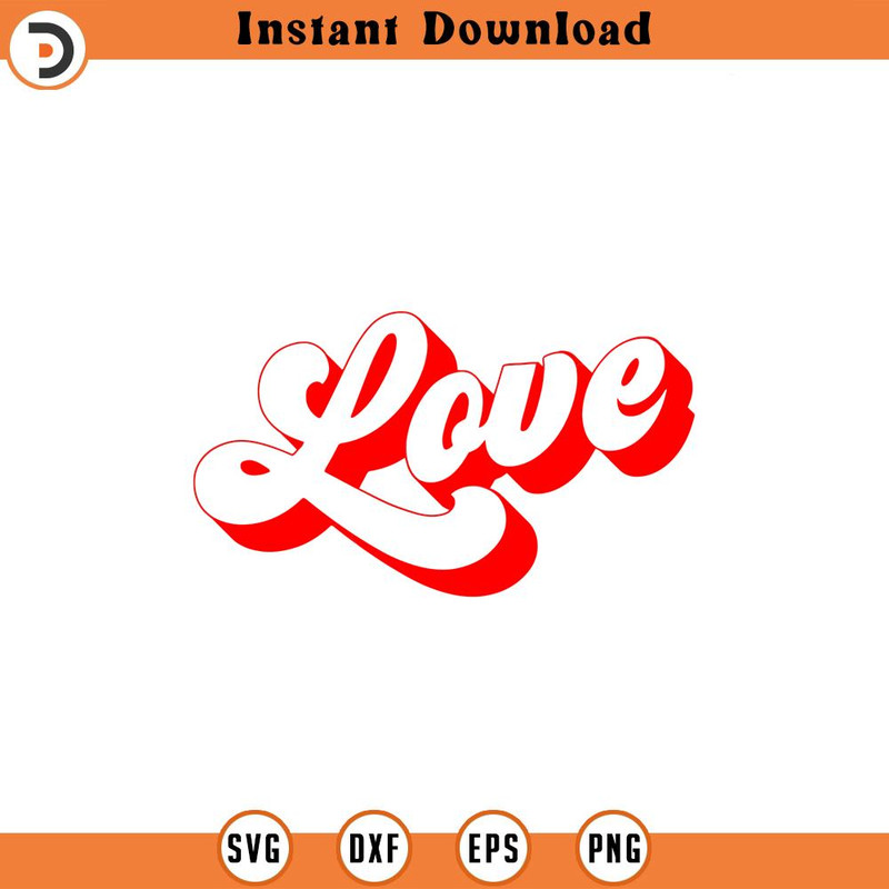 SVG899-Love Svg, Retro Love Text Svg, Love Cut File, Love Png, Retro Love Svg, Valentine Svg, Valentine's Day Svg.jpg