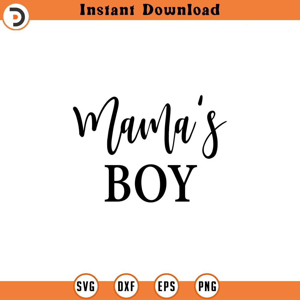 SVG918-Mama's Boy Svg, Boy mom Svg, Mama's Boy Cut File, Mamas Boy Svg, Baby Svg, Boy Baby Svg, Boy Baby Cut File, Baby Cut File.jpg