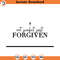 SVG939-Not Perfect Just Forgiven svg, Christian svg, Self Love, Easter svg, Worthy Svg, Christian Coffee Mug Svg, Women's svg, file, dxf, png.jpg