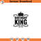 SVG16052434-Birthday King Svg Birthday Boy Male Man Dad, Silhouette SVG Download.jpg
