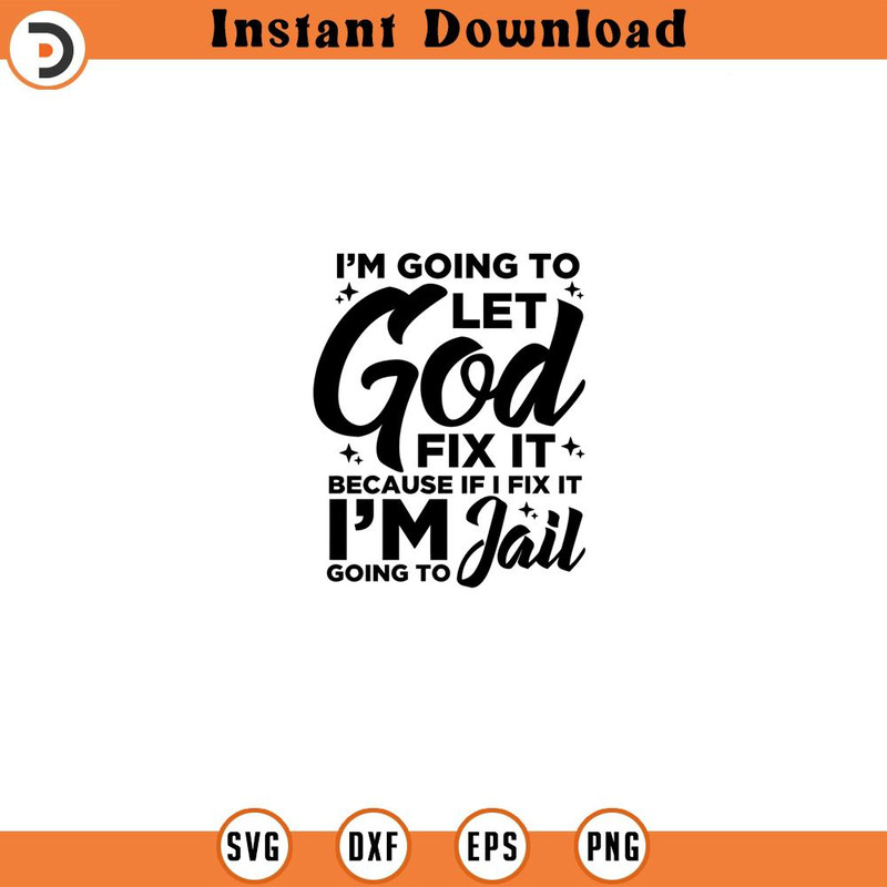 SVG160524105-I m Going To Let God Fix It Svg Mom, Silhouette SVG Download.jpg