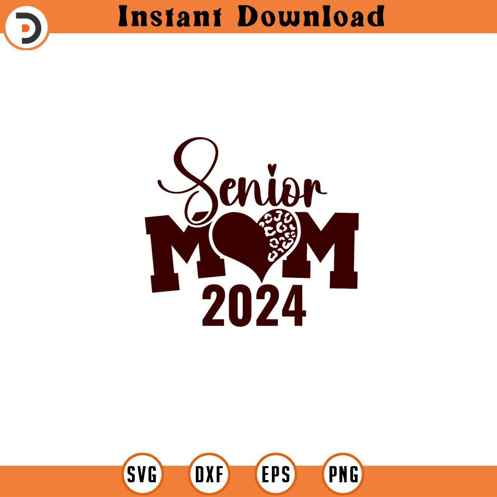 SVG160524190-Senior Mom 2024 Svg Png Svg Senior Mom 20, Silhouette SVG Download.jpg