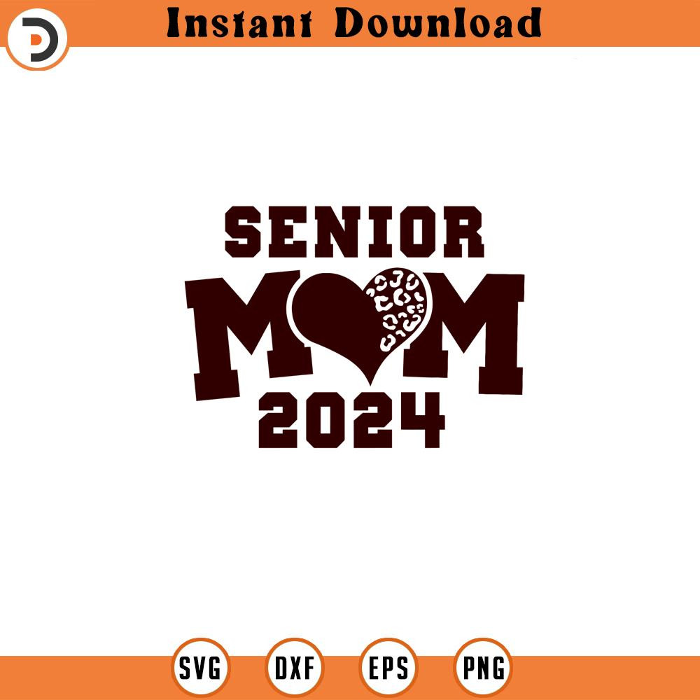 SVG160524191-Senior Mom 2024 Svg Png Svg Senior Mom Le, Silhouette SVG Download.jpg