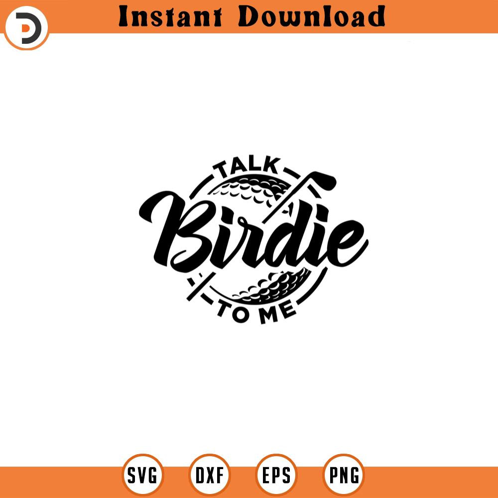 SVG160524210-Talk Birdie To Me svg Funny golf svg golf, Silhouette SVG Download.jpg