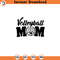 SVG160524227-Volleyball Mom Svg Volleyball mom Cut Files Volle, Silhouette SVG Download.jpg