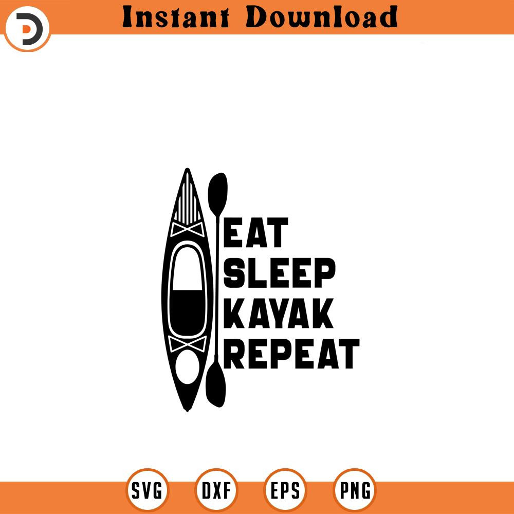 SVG21052463-Kayak SVG file Eat sleep kayak repeat kaya.jpg