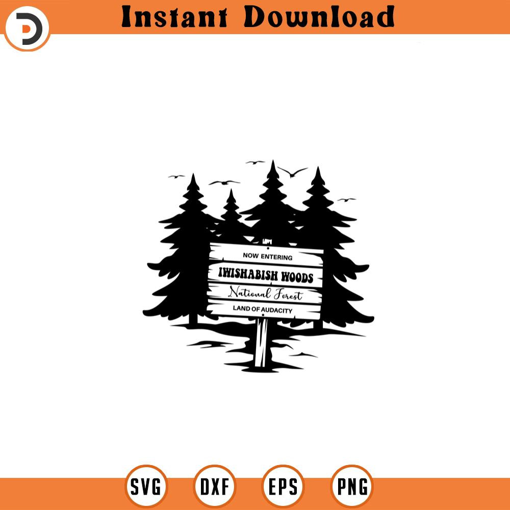 SVG210524461-Now Entering IWishABish Woods National Forest Land.jpg