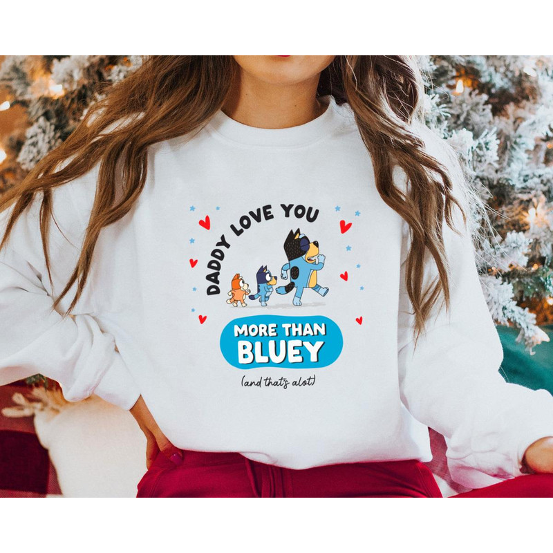 Daddy I Love You More Than Bluey4.jpg