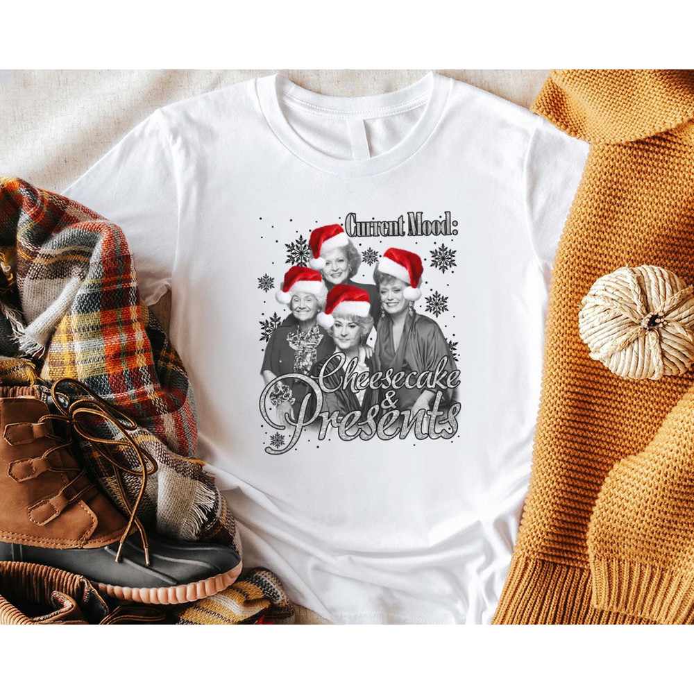 Golden Girls Current Mood Cheesecake And Presents Vintage Christmas Funny Gift Unisex Tshirt Sweats 1