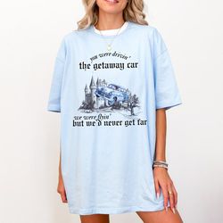 Getaway Car Shirt, Taylor Reputation graphic tshirt, Potter shirt