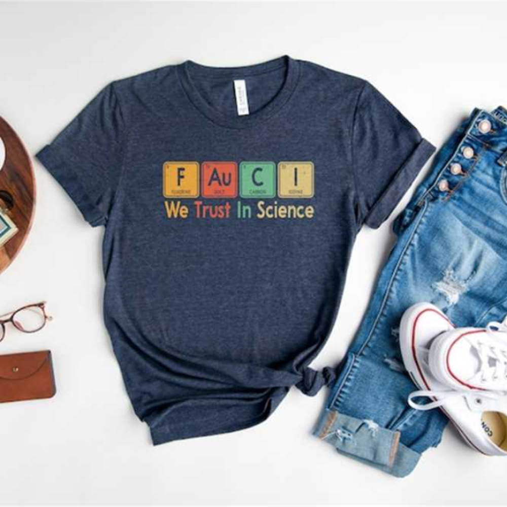 MR13102023143937wetrustinscienceshirtfauciwetrustshirtscienceimage1jpg