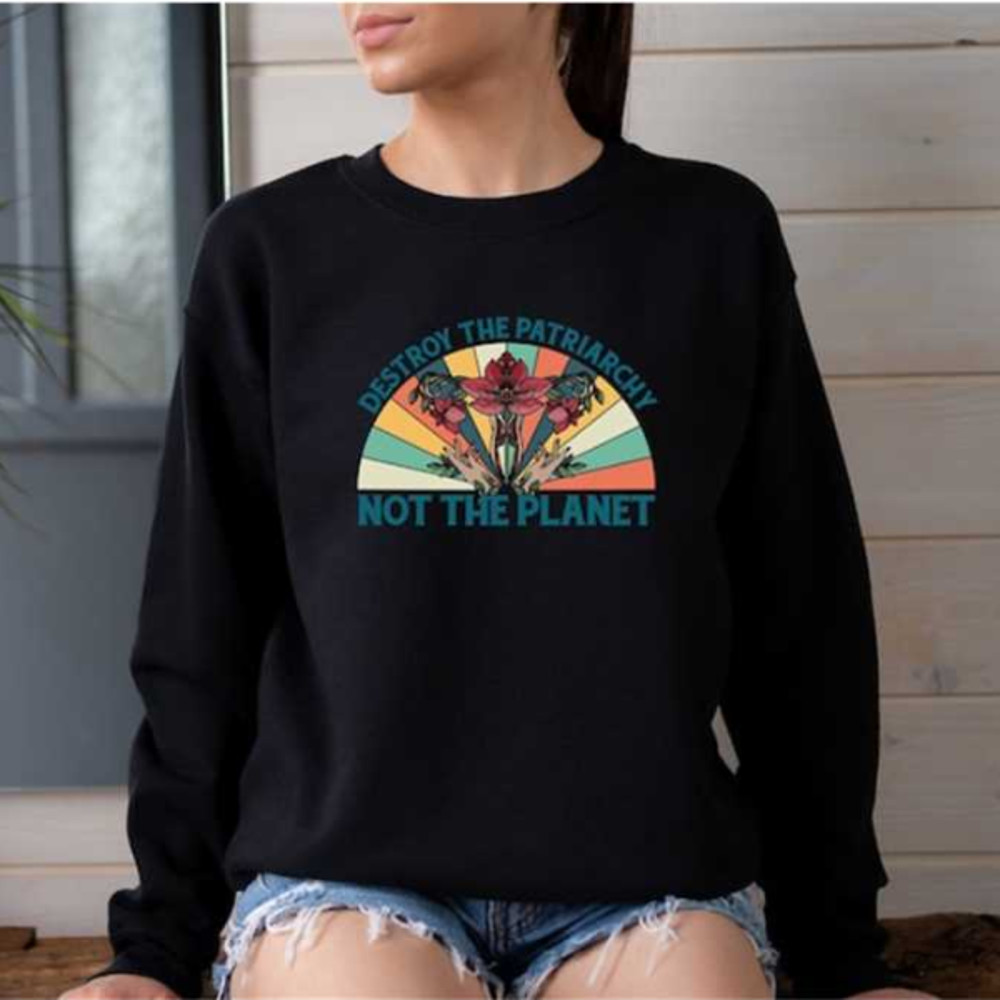 MR13102023143218destroythepatriarchynottheplanetsweatshirtwomensimage1jpg
