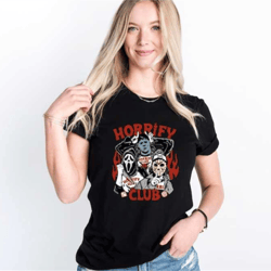 horror movie killers shirt, horrify club shirt, cute halloween shirt, spooky vibes shirt, spooky season gift, trick or t