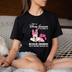 i'm a disney grandma it's like a regular grandma but more magical tshirt, mother's day sweater, minnie grandma shirt, ma