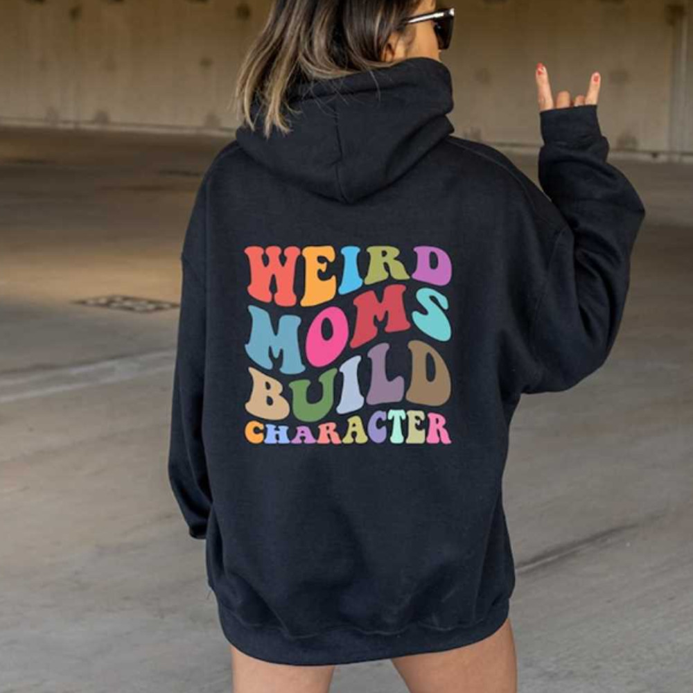 MR12102023151817weirdmomsbuildcharacterhoodietrendymomhoodienewmomimage1jpg