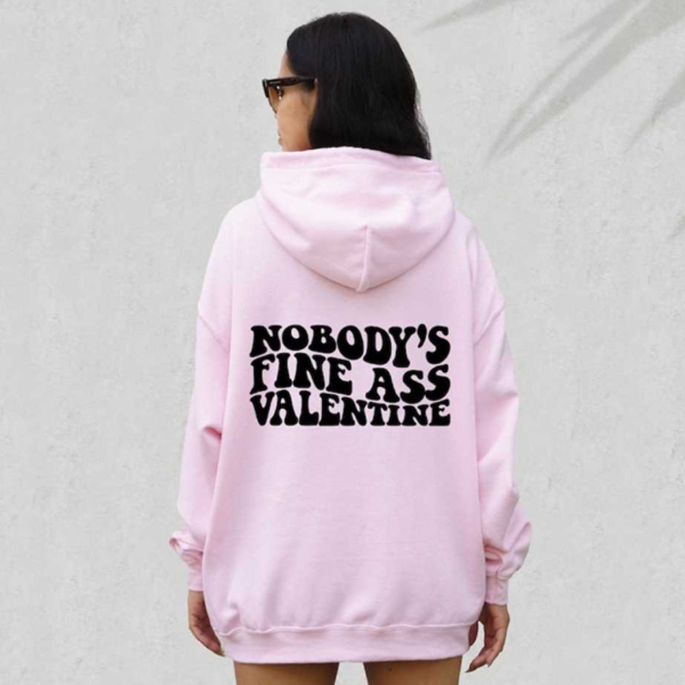 MR12102023145833nobodyisfineasvalentinedayshoodiefunnyvalentinedayimage1jpg
