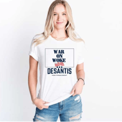 desantis for president shirt, desantis election tee, desantis war on woke, republican gifts, ron desantis shirt, desanti