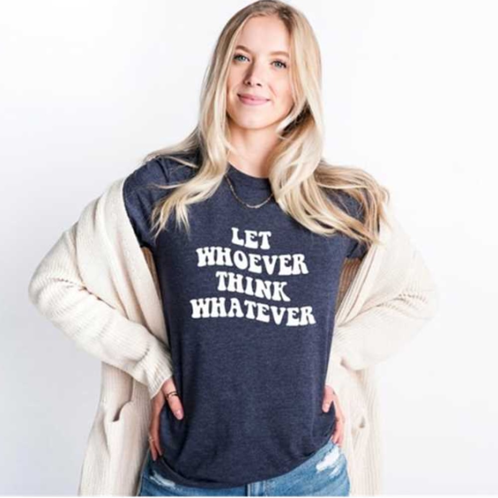 MR1210202395134motivationalshirtletwhoeverthinkwhateverselfimage1jpg