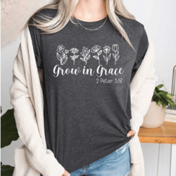 bible verse shirt, grow in grace bible shirt, trendy bible tee, peter 3 18 shirt, inspirational bible shirt, bible quote