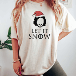 let it snow, funny christmas tshirt, got shirt, christmas shirt, comfort colors tee,christmas shirt, let it snow, ugly c