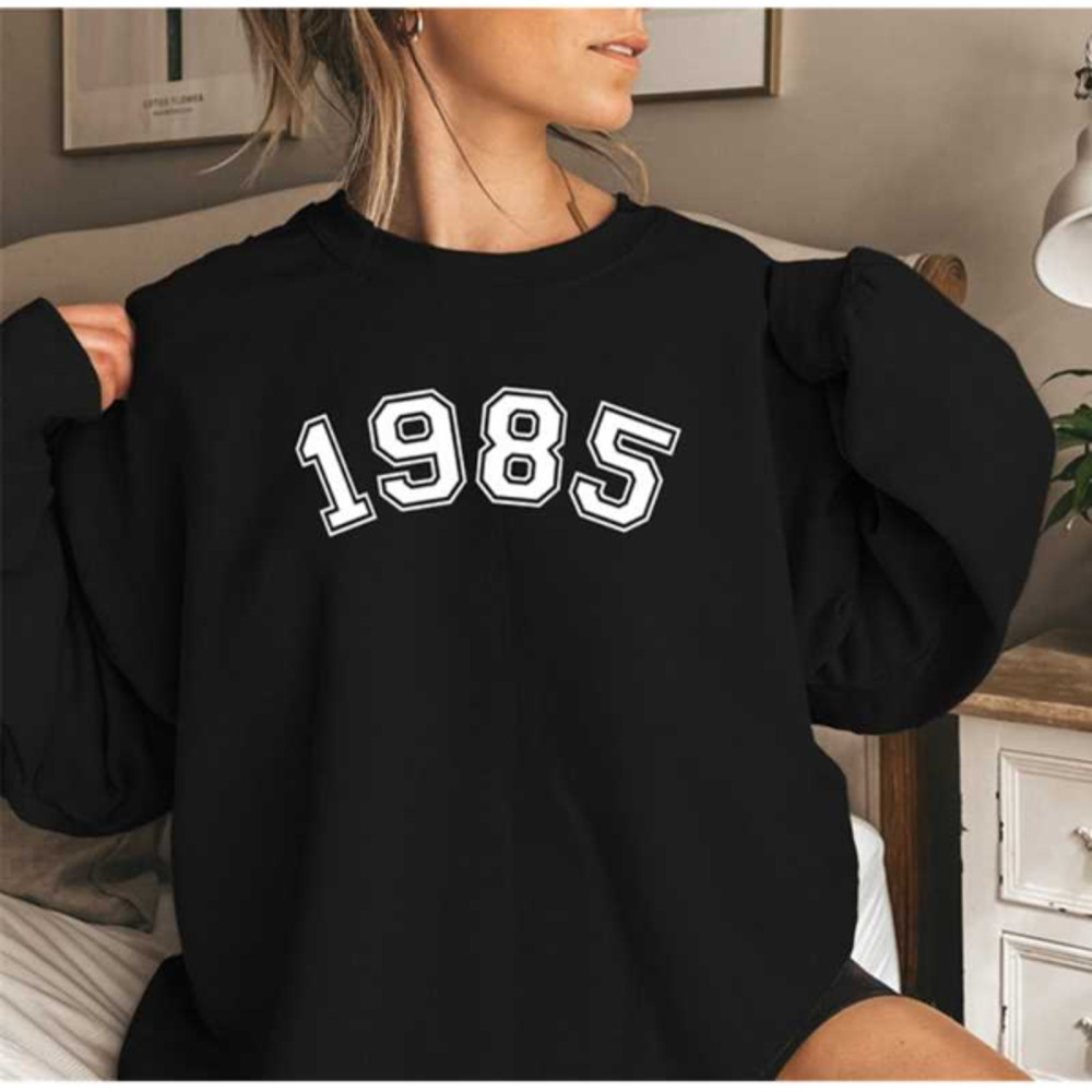 MR1110202395456custom1985birthdayyearsweatshirtcustomyearbirthdayimage1jpg