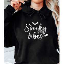 spooky vibes hoodie, halloween sweatshirt, fall hoodie, spooky season, spooky vibes, halloween sweatshirt for women, oct