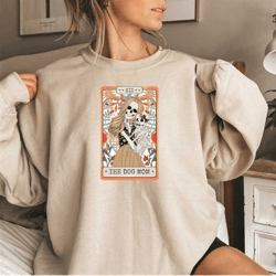 dog mom tarot card shirt,skeleton tarot card sweatshirt, gift for mom, dog lover sweatshirt, skeleton tarot shirt, hall,