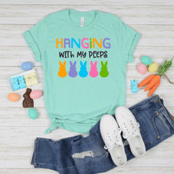 hanging with my peeps shirt, hanging with my peeps shirt, cute easter shirt, gift for easter day, peeps easter shirt, ea