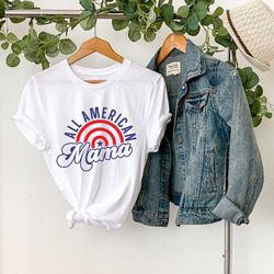 4th of july shirt, all american mama shirt,fourth of july shirts,patriotic 4th of july t-shirt,america women tee,4th of
