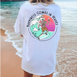happiness comes in waves tee summer graphic tee beacht-shirt boho tee vintage inspired cotton t-shirt unisex comfort col
