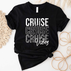 cruise vibes shirt, cruise shirts, cruise vacation shirt, family cruise t-shirts, matching cruise tees, caribbean cruise