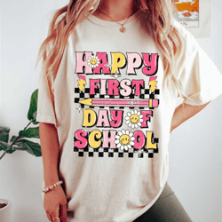 happy first day of school shirt, 1st day of school t-shirt, back to school shirts, 1st day of school tees, teacher shirt