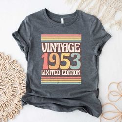 1953 shirt, vintage 1953 limited edition 70th birthday shirt, 70th birthday gifts for women, 70th birthday gifts for men