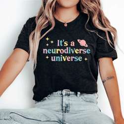 neurodiversity shirt, its a neurodiverse universe, neurodiverse shirt, neurodivergent shirt, autism shirt, autistic shir