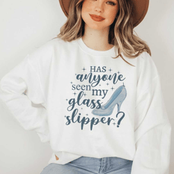 has anyone seen my glass slipper disney inspired pullover sweatshirt