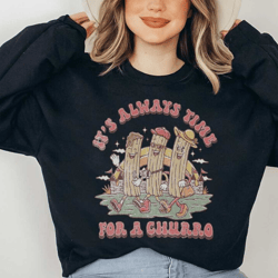 it's always time for a churro distressed disney inspired pullover sweatshirt - disney snacks
