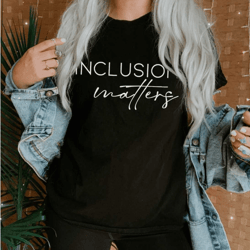 inclusion matters