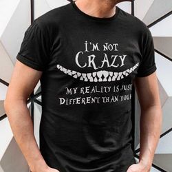 im not crazy / cheshire cat / alice in wonderland / disney inspired shirt