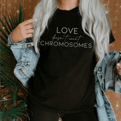 love doesnt count chromosomes / down syndrome awareness