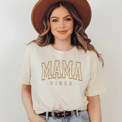 mama vibes / mother's day gift / birthday gift / mother / mom